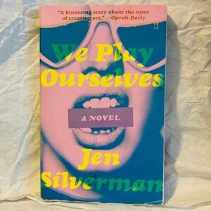 We Play Ourselves: A Novel paperback
